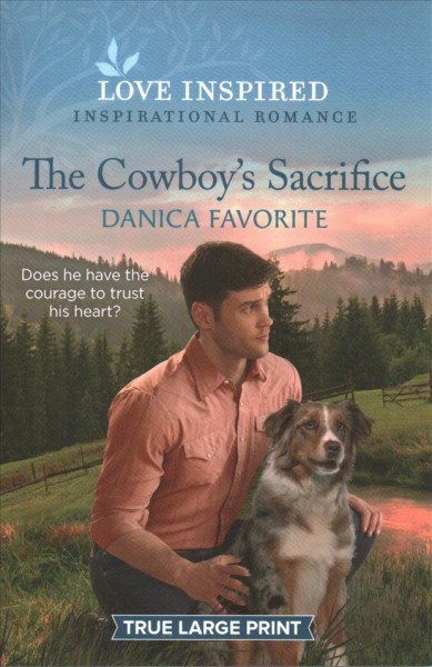The cowboy's sacrifice / Danica Favorite.