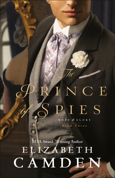 The prince of spies / Elizabeth Camden.