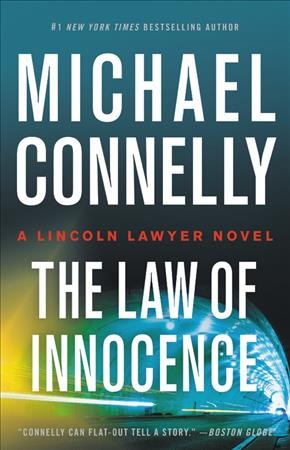 The law of innocence / Michael Connelly