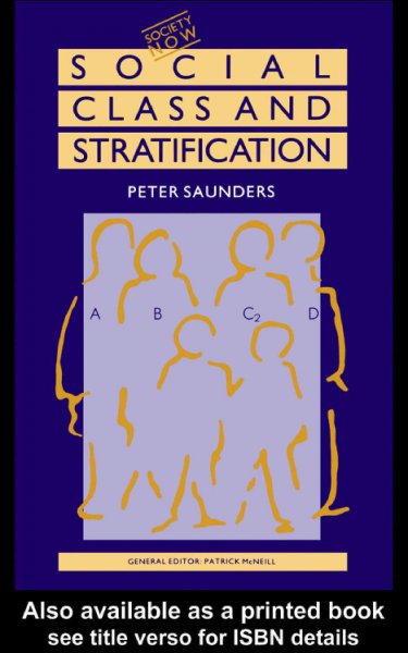 Social class and stratification / Peter Saunders.