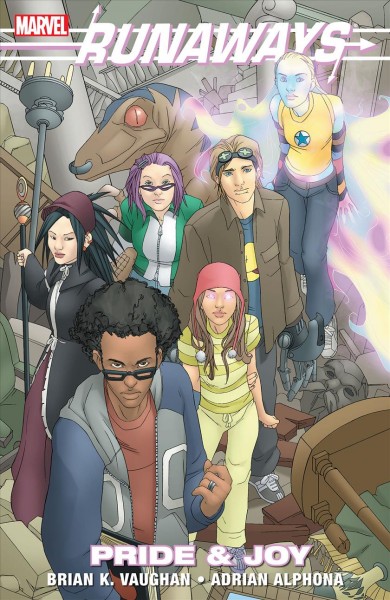 The runaways (2003), volume 1 [electronic resource] : Pride and joy - special. Brian K Vaughan.