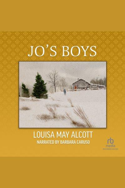 Jo's boys [electronic resource] : Little women series, book 3. Louisa May Alcott.