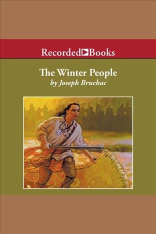 The winter people [electronic resource]. Joseph Bruchac.