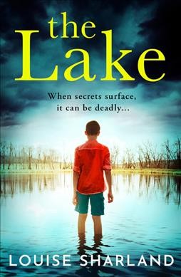 The lake / Louise Sharland.