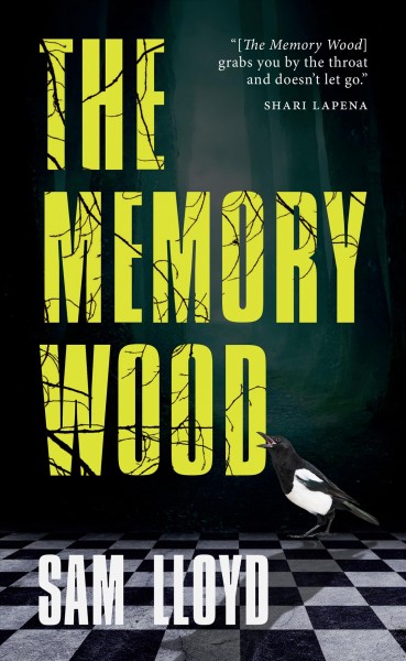 The memory wood / Sam Lloyd.