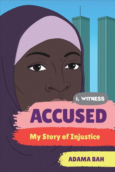 Accused : my story of injustice / Adama Bah.