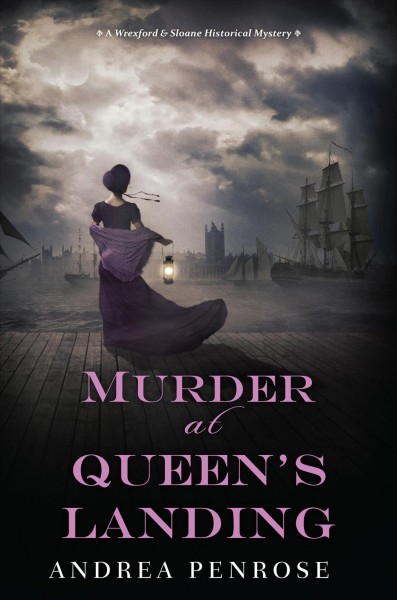 Murder at Queen's Landing / Andrea Penrose.