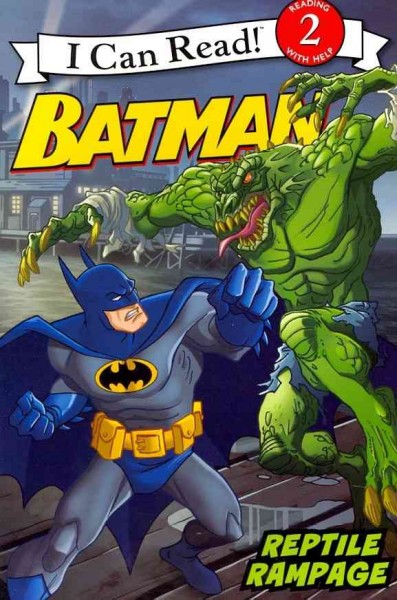 Batman. Reptile rampage / by Katharine Tuner ; pictures by Steven E. Gordon ; colors by Eric A. Gordon.