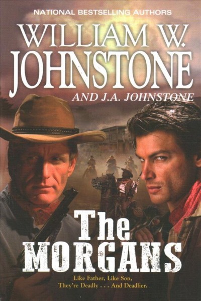 The Morgans / William W. Johnstone and J.A. Johnstone.