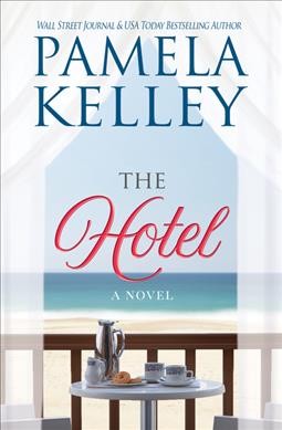 The hotel / Pamela Kelley.