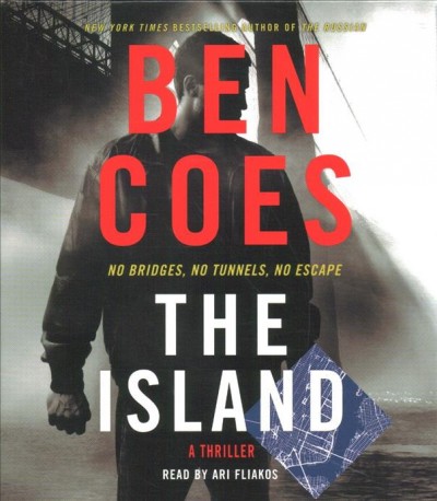 The island : a thriller / Ben Coes.