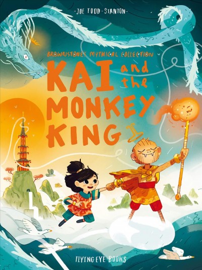 Kai and the Monkey King / Joe Todd-Stanton.