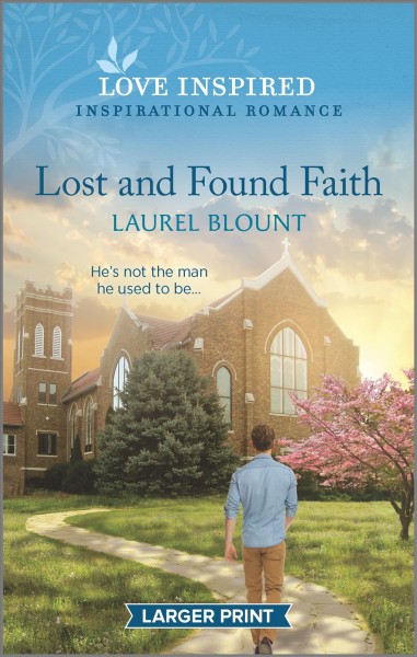 Lost and found faith. (Love inspired.) / Laurel Blount.