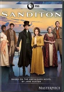 Sanditon / created by Andrew Davies ; written by Andrew Davies, Justin Young, Andrea Gibb ; produced by Georgina Lowe ; directed by Olly Blackburn, Lisa Clarke, Charles Sturridge ; a Red Planet Pictures production for ITV ; co-produced with Masterpiece in association with BBC Studios Distribution.