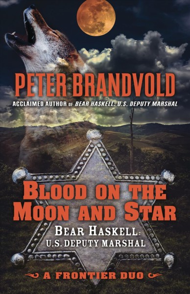 Blood on the moon and star : a frontier duo / Peter Brandvold.