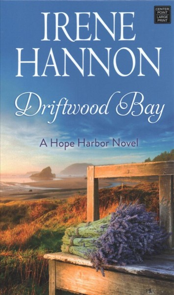 Driftwood Bay/ Irene Hannon.