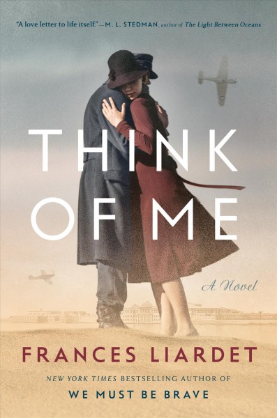 Think of me : a novel / Frances Liardet.