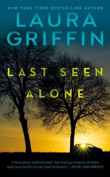 Last seen alone / Laura Griffin.