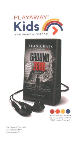 Ground zero / Alan Gratz.