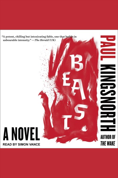 Beast [electronic resource] / Paul Kingsnorth.