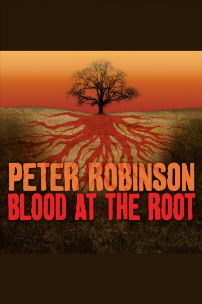 Blood at the root : a novel of suspense [electronic resource].