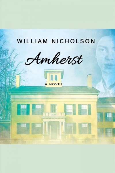 Amherst [electronic resource] / William Nicholson.