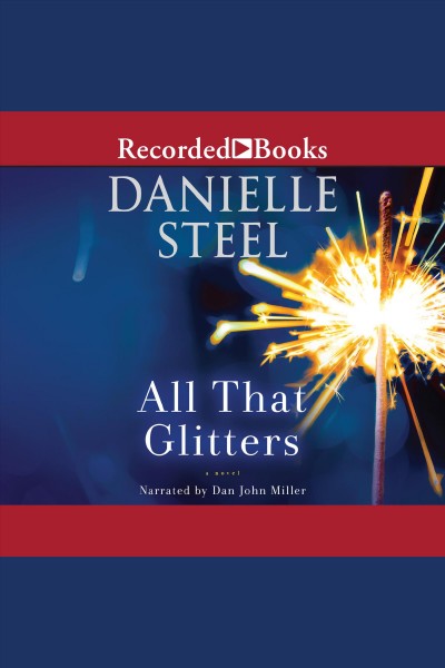 All That Glitters [electronic resource] / Steel, Danielle.