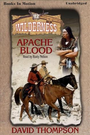 Apache blood [electronic resource].