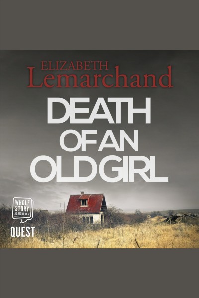 Death of an old girl [electronic resource] / Elizabeth Lemarchand.