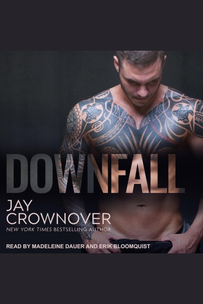 Downfall [electronic resource] / Jay Crownover.