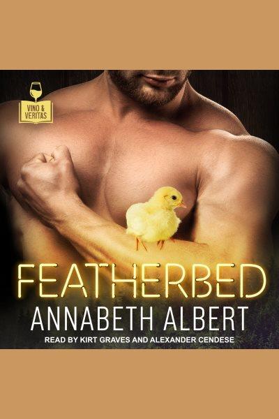 Featherbed [electronic resource] / Annabeth Albert.