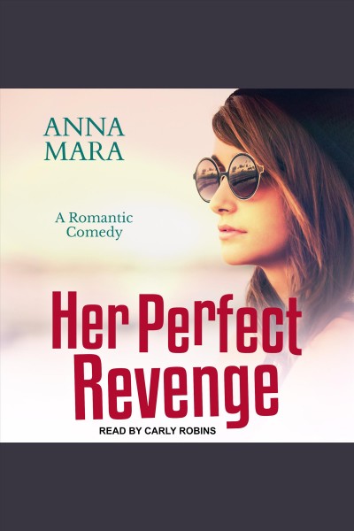 Her perfect revenge [electronic resource] / Anna Mara.