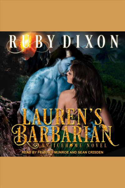 Lauren's barbarian : a scifi alien romance [electronic resource].