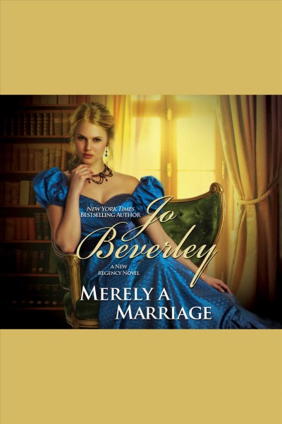 Merely a marriage [electronic resource] / Jo Beverley.