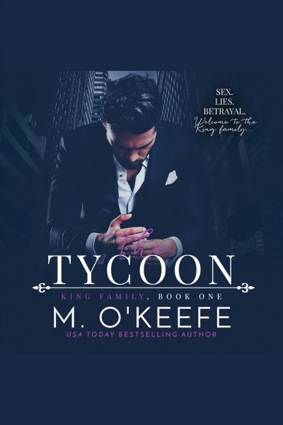 The tycoon [electronic resource] / Molly O'Keefe.