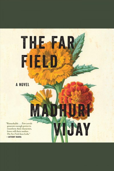 The far field : a novel [electronic resource] / Madhuri Vijay.
