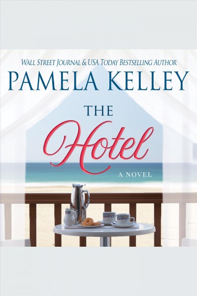 The hotel [electronic resource] / Pamela M. Kelley.