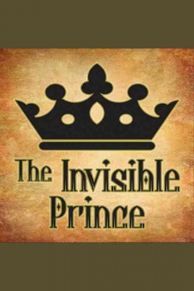 The invisible prince [electronic resource] / Andrew Lang.