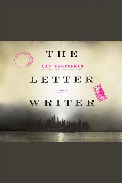The letter writer [electronic resource] / Dan Fesperman.