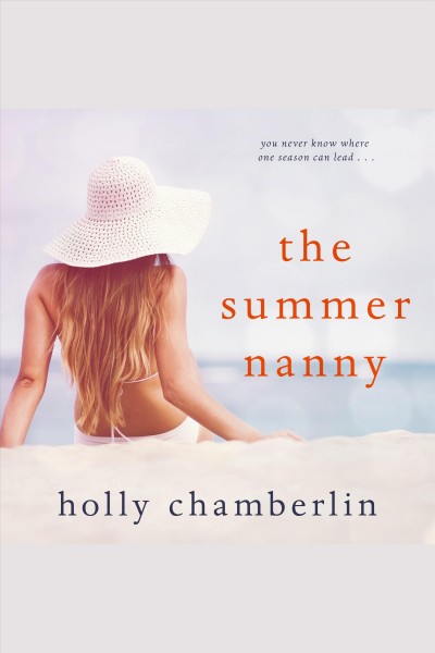 The summer nanny [electronic resource] / Holly Chamberlin.