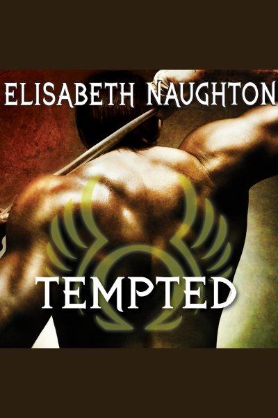 Tempted [electronic resource] / Elisabeth Naughton.