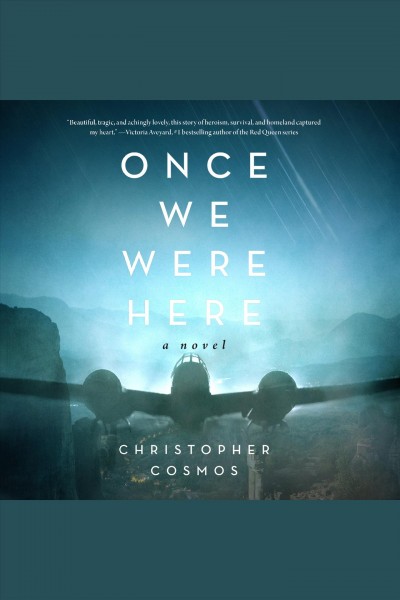 Once we were here [electronic resource] / Christopher Cosmos.