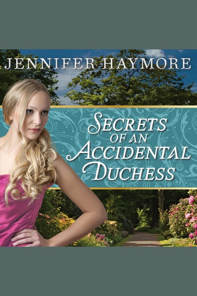 Secrets of an accidental duchess : a Donovan novel [electronic resource] / Jennifer Haymore.