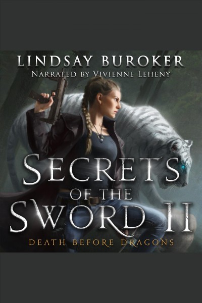 Secrets of the sword ii [electronic resource] / Lindsay Buroker.
