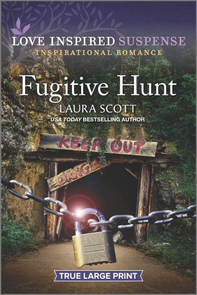 Fugitive hunt [large print] / Laura Scott.
