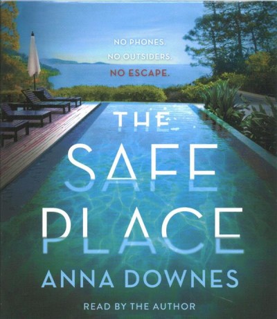 The safe place / Anna Downes.