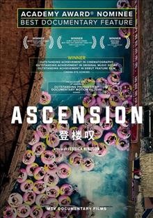 Ascension [videorecording] / MTV Documentary Films presents ; a film by Jessica Kingdon ; produed by Kira Simon-Kennedy, Jessica Kingdon, Nathan Truesdell ; in association with XTR, Firelight Media, Chicken & Egg Pictures.