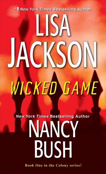 Wicked game / Lisa Jackson, Nancy Bush.