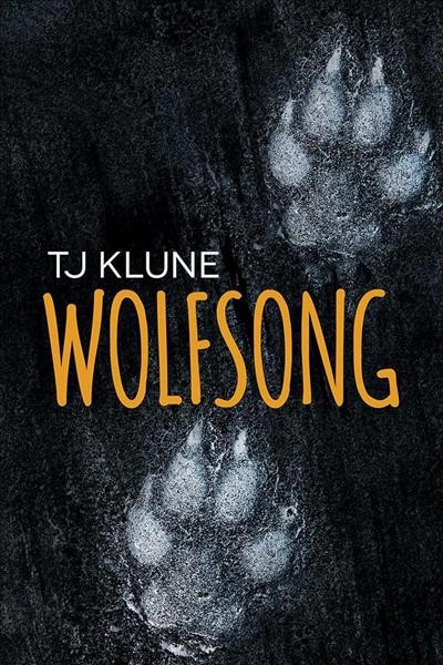 Wolfsong / TJ Klune.