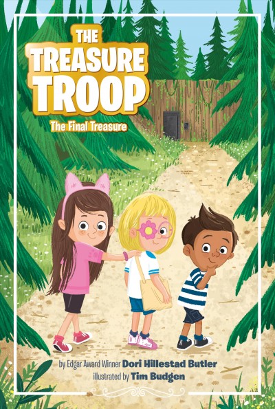 The Treasure Troop: The final treasure / by Dori Hillestad Butler ; illustrated by Tim Budgen.
